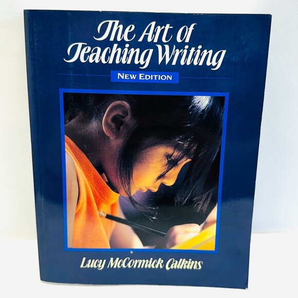 The Art of Teaching Writing by Lucy McCormick Calkins Paperback - Picture 1 of 8
